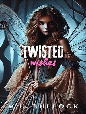 cover image of Twisted Wishes